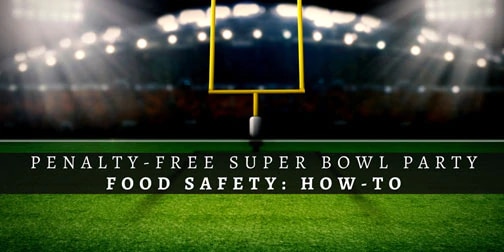 Super Bowl Food Safety